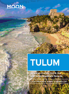 Moon Tulum: With Chich?n Itz & the Sian Ka'an Biosphere Reserve