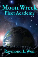 Moon Wreck: Fleet Academy