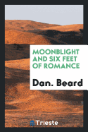 Moonblight and Six Feet of Romance