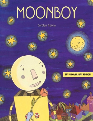 Moonboy, 25th Anniversary Edition - Garcia, Carolyn