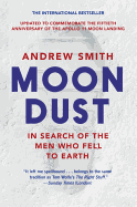 Moondust: In Search of the Men Who Fell to Earth