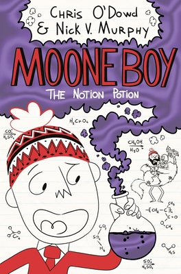 Moone Boy 3: The Notion Potion - O'Dowd, Chris, and Murphy, Nick Vincent