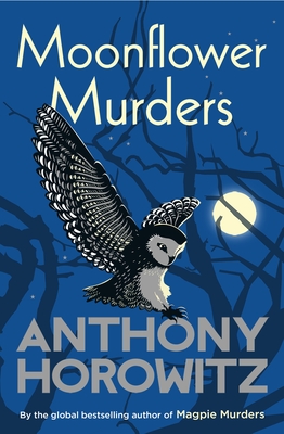 Moonflower Murders - Horowitz, Anthony