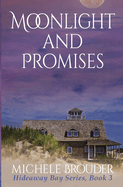 Moonlight and Promises (Hideaway Bay Book 3)