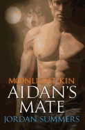 Moonlight Kin 2: Aidan's Mate