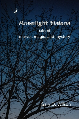 Moonlight Visions - Wilson, Gary