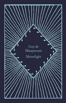 Moonlight - Miles, Sin (Translated by), and de Maupassant, Guy