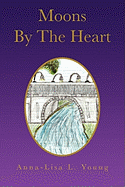 Moons by the Heart