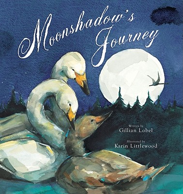 Moonshadow's Journey - Lobel, Gillian