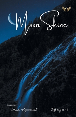 Moonshine - Agarwal, Sona