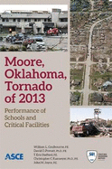 Moore, Oklahoma, Tornado of 2013: Performance of Schools and Critical Facilities