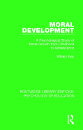 Moral Development: A Psychological Study of Moral Growth from Childhood to Adolescence