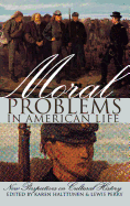 Moral Problems in American Life