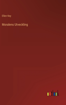 Moralens Utveckling - Key, Ellen