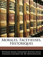 Morales, Factieuses, Historiques