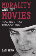 Morality and the Movies: Reading Ethics Through Film