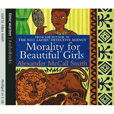Morality For Beautiful Girls - McCall Smith, Alexander