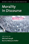 Morality in Discourse