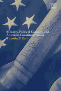 Morality, Political Economy and American Constitutionalism