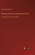 Morceaux choisis des principaux ?crivains: En prose et en vers du XVIe si?cle