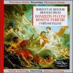 Morceaux de Bravoure: Donizetti-Puccini; Rossini-Ferrari