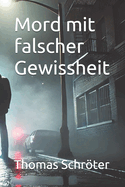 Mord mit falscher Gewissheit