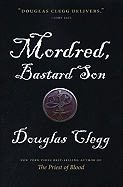 Mordred, Bastard Son
