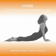 More 2in1 Yoga for Weight Loss: Instructional Weight Loss Yoga Class