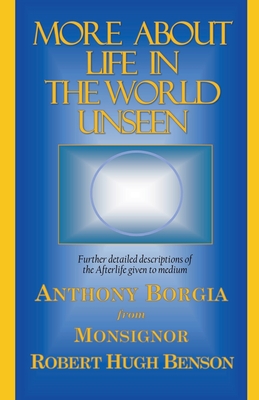 More About Life in the World Unseen - Borgia, Anthony