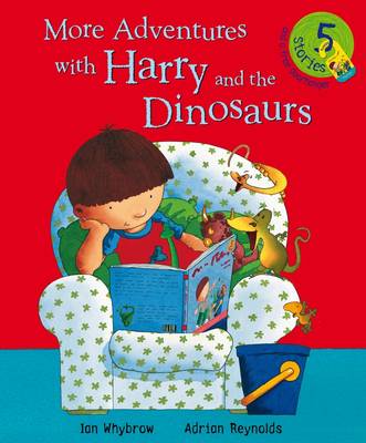 More Adventures with Harry and the Dinosaurs - Whybrow, Ian