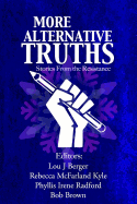 More Alternative Truths: Stories from the Resistance