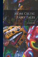 More Celtic Fairy Tales