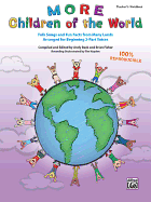 More Children of the World: Folk Songs and Fun Facts from Many Lands Arranged for Beginning 2-Part Voices, Enhanced CD
