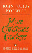 More Christmas Crackers: Being Ten Commonplace Selections 1980-89