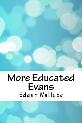 More Educated Evans - Wallace, Edgar