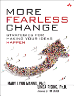 More Fearless Change: Strategies for Making Your Ideas Happen