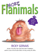 More Flanimals - Gervais, Ricky