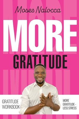 MORE GRATITUDE - Nalocca, Moses