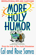 More Holy Humor: Inspirational Wit and Cartoons