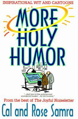 More Holy Humor: Inspirational Wit and Cartoons - Samra, Cal, and Samra, Rose