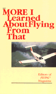 More I Learned about Flying from That