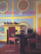 More Is More: An Antidote to Minimalism - Schoeser, Mary