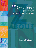More Jazzin' about -- Fun Pieces for Piano / Keyboard