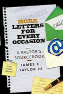 More Letters for Every Occasion: A Pastor's Sourcebook