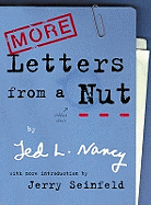 More Letters From A Nut: With an introduction by Jerry Seinfeld
