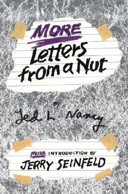More Letters from a Nut - Nancy, Ted L