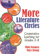 More Literature Circles: Cooperative Learning for Grades 3-8