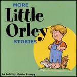 More Little Orley Stories