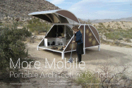 More Mobile: Portable Architecture for Today - Siegal, Jennifer (Editor)