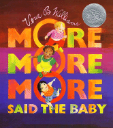 More More More, Said the Baby: A Caldecott Honor Award Winner